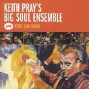 Keith Pray Big Soul Ensemble Live At The Lark Tavern CD